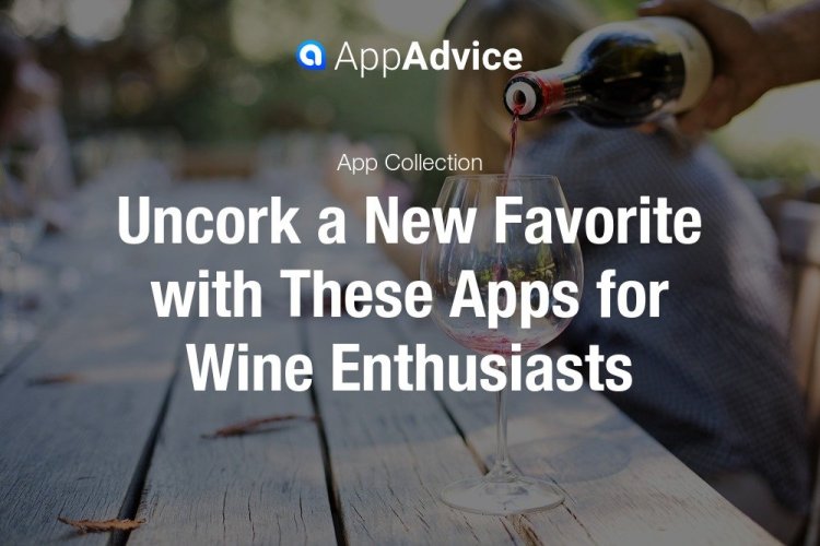 Apps for Wine Enthusiasts